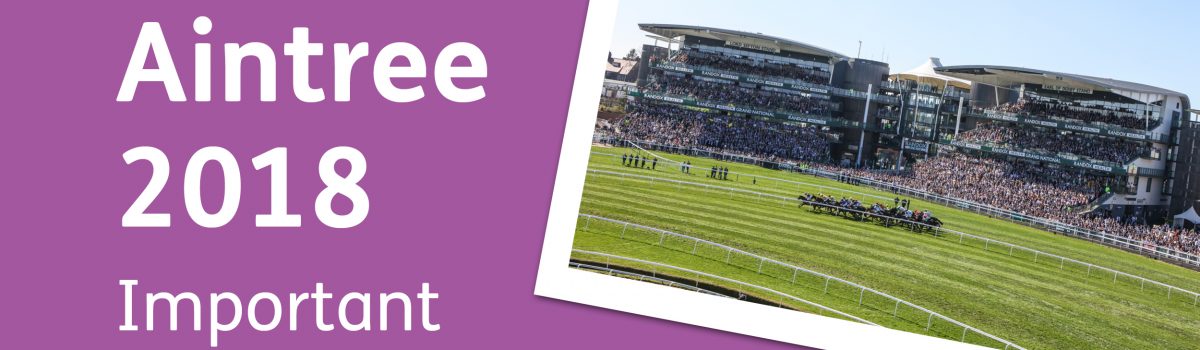 Important Travel Information: Aintree Festival