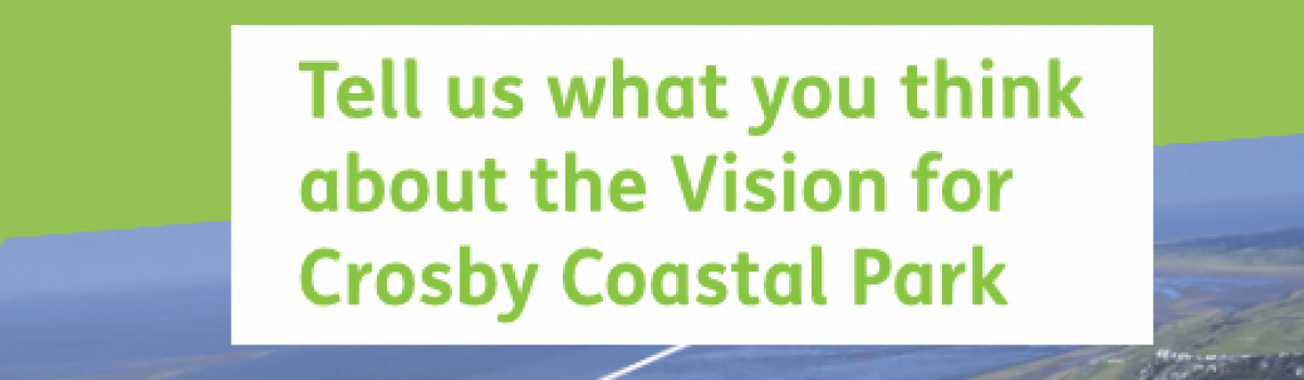 Have your say on the future of Crosby Coastal Park