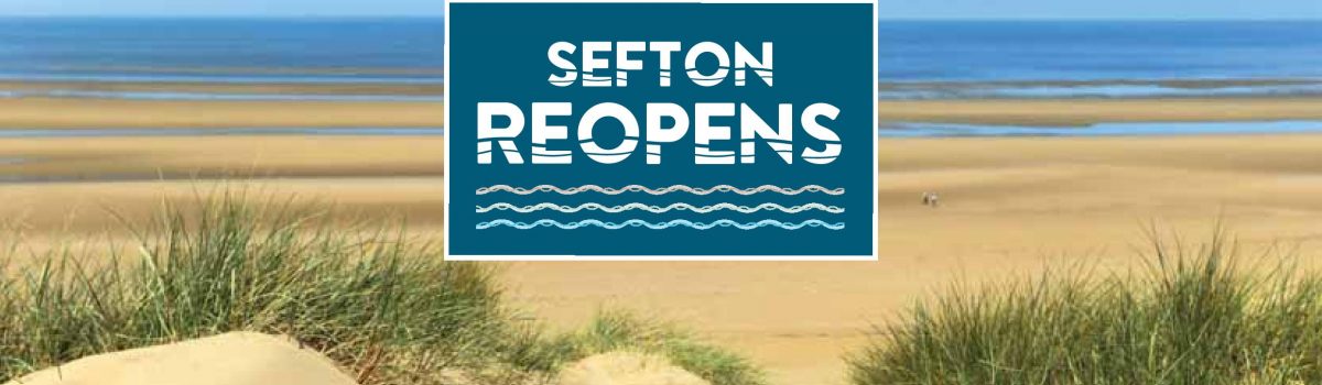 Sefton Reopens – A guide to safe reopening of businesses