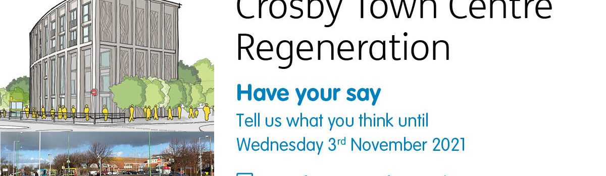 Have your say on Crosby Town Centre Regeneration proposals