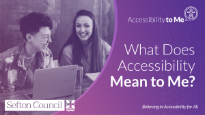 What Does Accessibility Mean to Me? awareness week image